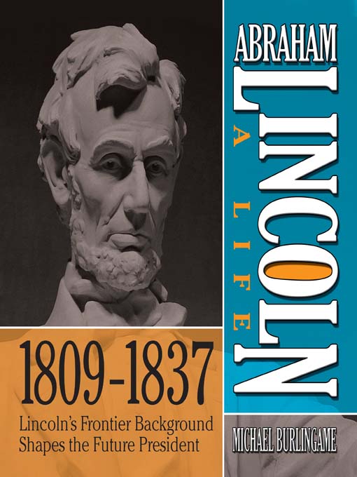 Title details for Abraham Lincoln by Michael Burlingame - Wait list